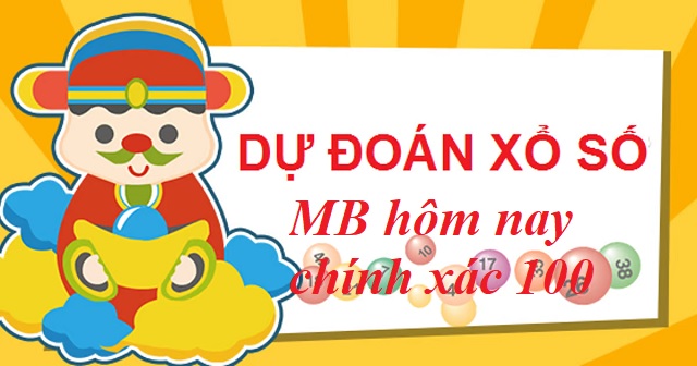 Dự đoán xổ số MB hôm nay chính xác 100 là cách soi cầu đoán số lô đề sẽ về trong ngày